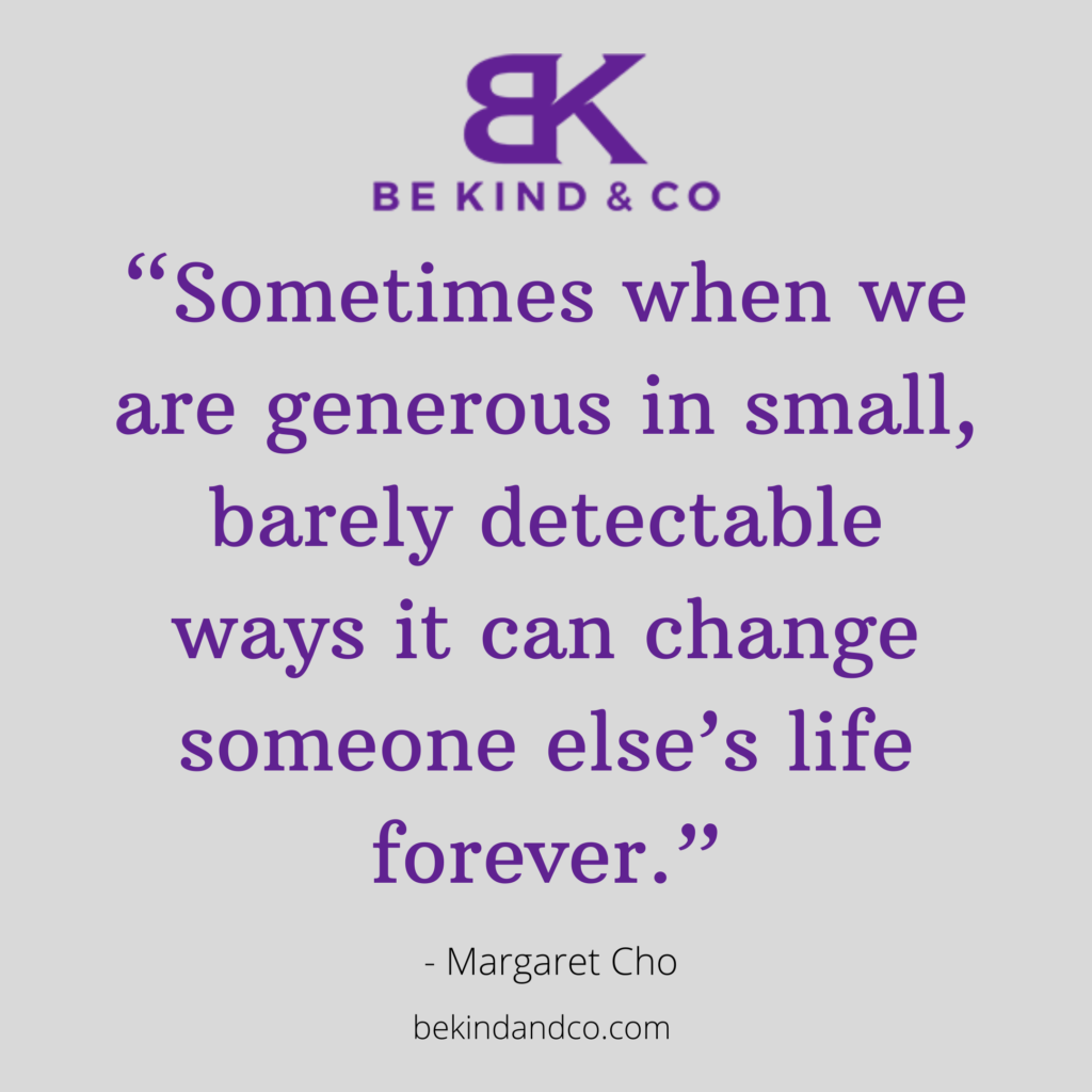 Kindness quote from Margaret Cho
